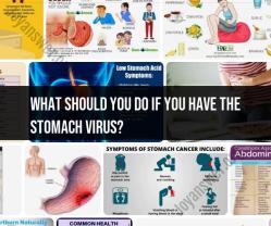 Dealing with the Stomach Virus: Tips for Recovery