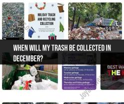 December Trash Collection Schedule: Dates and Information