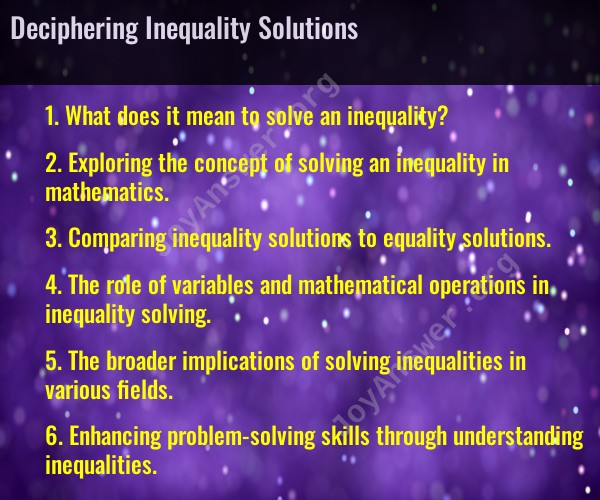 Deciphering Inequality Solutions