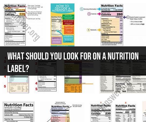 Deciphering Nutrition Labels: What to Look For