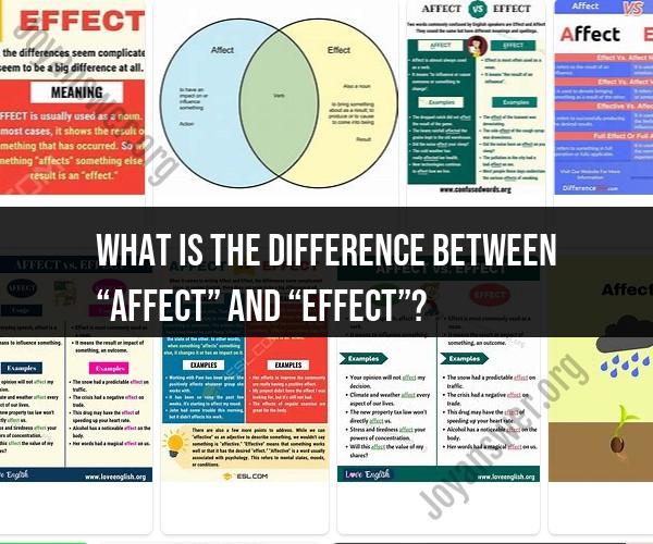Deciphering the Distinction: "Affect" vs. "Effect"