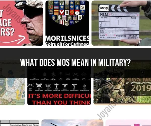 Deciphering the Meaning of MOS in the Military
