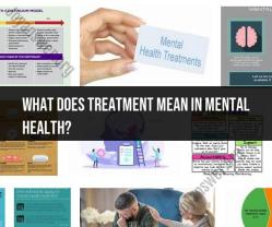Deciphering "Treatment" in Mental Health: Understanding its Meaning and Applications
