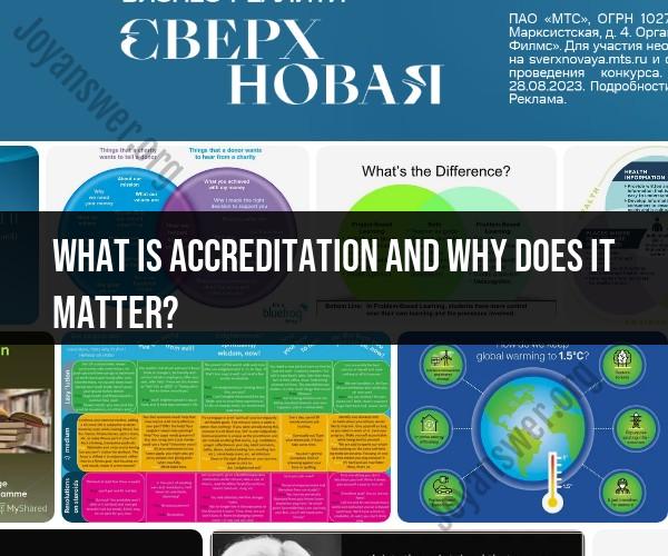 Decoding Accreditation: Importance and Implications