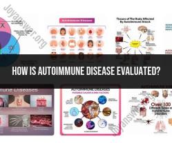 Decoding Autoimmune Disease: Methods of Evaluation and Diagnosis