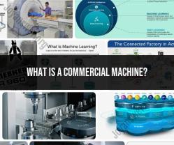 Decoding Commercial Machines: Exploring Their Definition and Applications