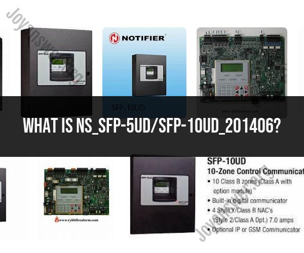 Decoding NS_sfp-5ud/sfp-10ud_201406: Identification Guide