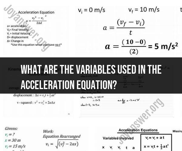 Decoding the Acceleration Equation: Key Variables Unveiled