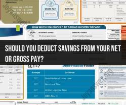 Deducting Savings: Net Pay vs. Gross Pay Clarified