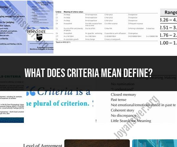 Defining "Criteria": Understanding Its Meaning