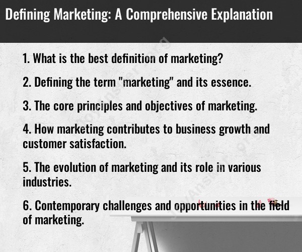 Defining Marketing: A Comprehensive Explanation
