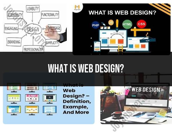 Defining Web Design: Overview and Components