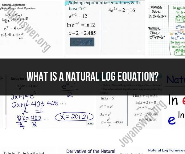 Demystifying Natural Log Equations: A Step-by-Step Guide