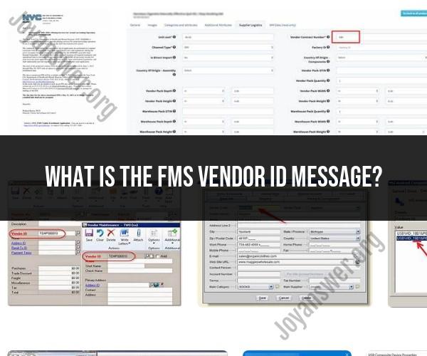 Demystifying the FMS Vendor ID Message: Insights and Applications