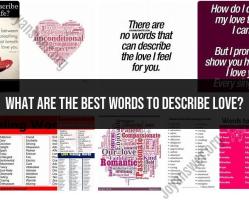 Describing Love: Words and Phrases to Express Affection
