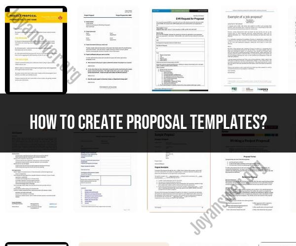 Designing Proposal Templates: Guidelines and Best Practices