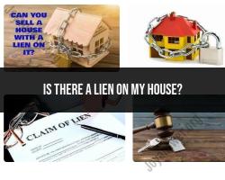Determining if Your House Has a Lien: Steps to Take