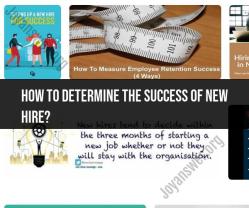 Determining New Hire Success: Assessment Strategies