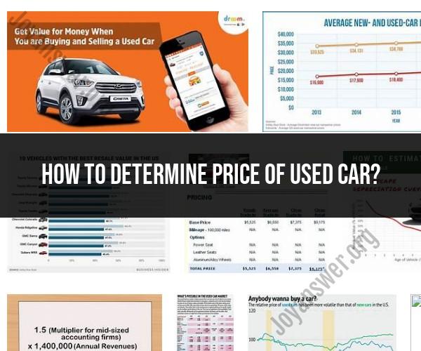 Determining the Price of a Used Car: Essential Guidelines