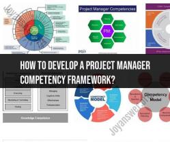 Developing a Project Manager Competency Framework