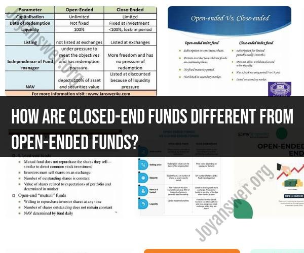 Differences Between Closed-End Funds and Open-End Funds