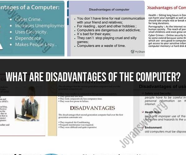 Disadvantages of Computer Usage: Exploring the Drawbacks