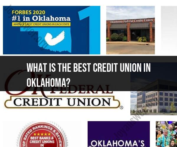 Discovering the Best Credit Union in Oklahoma: Your Financial Partner