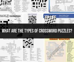 Diving into the World of Crossword Puzzles: Types and Challenges