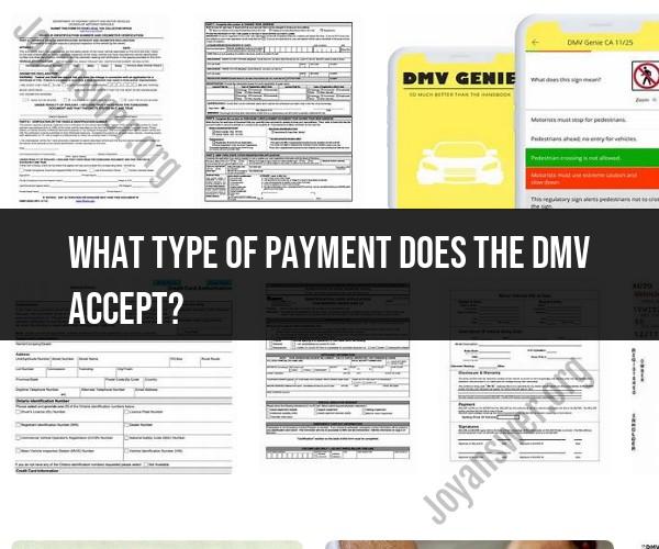 DMV Accepted Payment Methods: Convenient Transactions