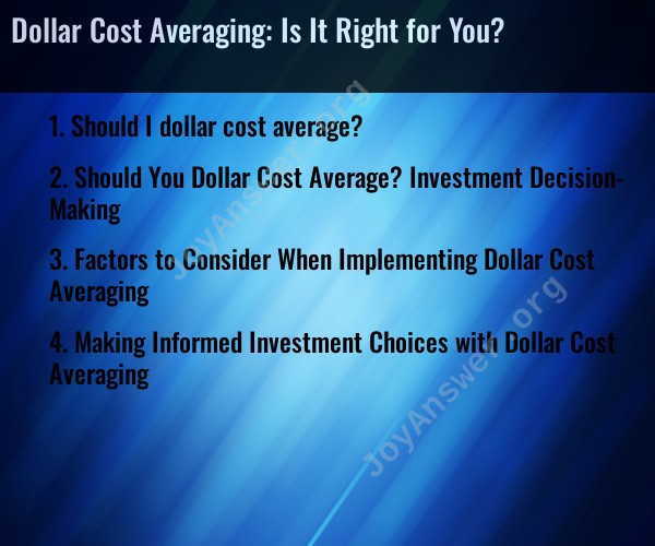 Dollar Cost Averaging: Is It Right for You?