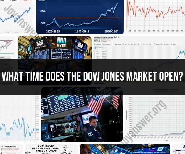 Dow Jones Market Opening Time: Get Ready for the Trading Day