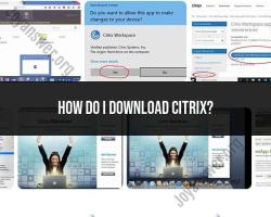 Downloading Citrix: Installation Procedure