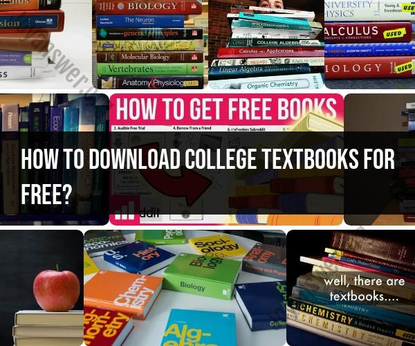 Downloading College Textbooks for Free: A How-To Guide