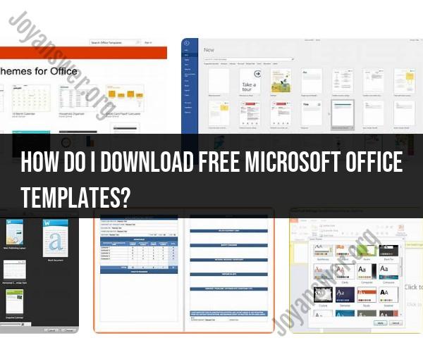 Downloading Free Microsoft Office Templates: Easy Steps