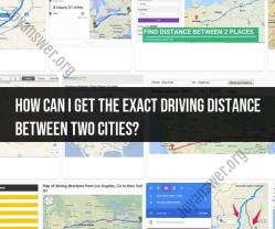 Driving Distance Between Two Cities: Determining Accurate Distances