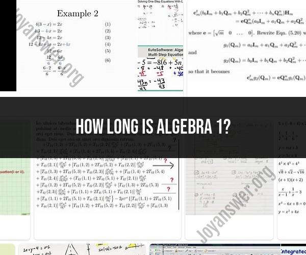 Duration of Algebra 1 Course: Length and Content