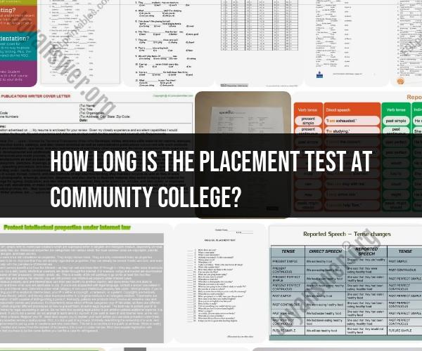 Duration of the Community College Placement Test