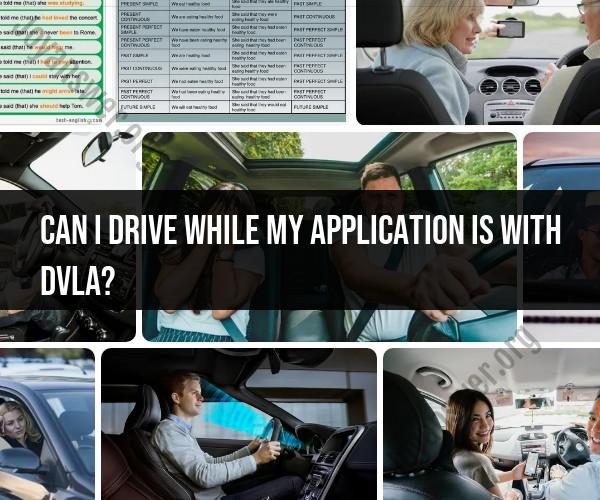 DVLA Application Status: Can You Drive While It's Pending?