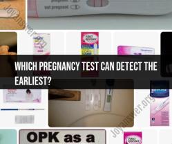 Earliest Pregnancy Tests: Which One Detects Pregnancy Sooner?