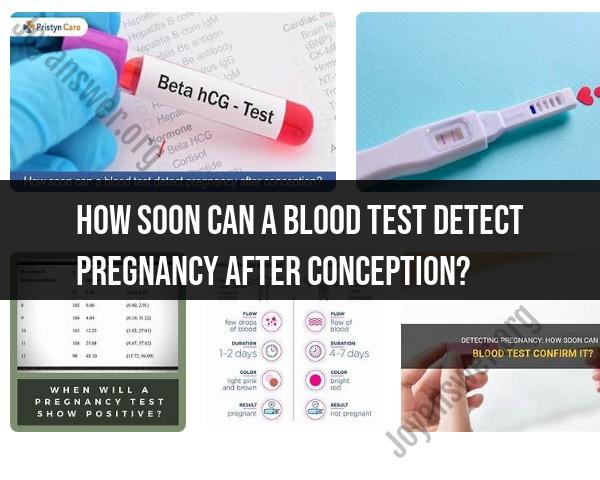 Early Pregnancy Detection: When Can Blood Tests Confirm Conception?