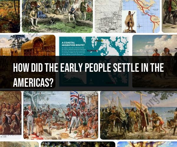 Early Settlement in the Americas: Migration and Adaptation