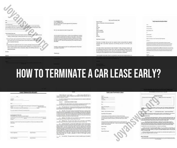 Early Termination of Car Lease: Considerations and Process
