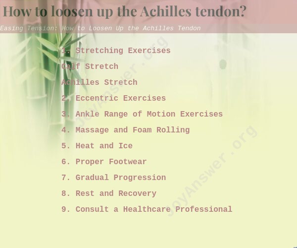 Easing Tension: How to Loosen Up the Achilles Tendon