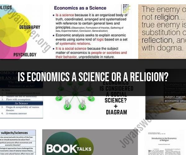 Economics Unveiled: The Dichotomy of Science and Religion