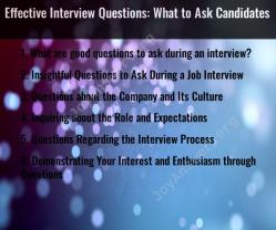 Effective Interview Questions: What to Ask Candidates