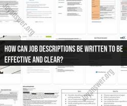 Effective Job Descriptions: Writing Clear and Impactful Job Descriptions