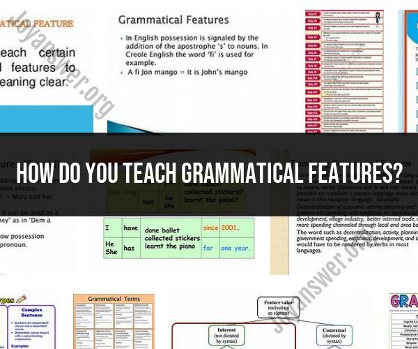 Effective Strategies for Teaching Grammatical Features
