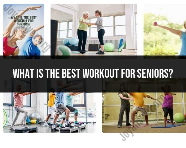 Effective Workouts Tailored for Seniors' Fitness