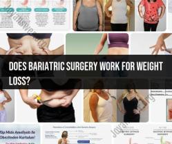 Effectiveness of Bariatric Surgery for Weight Loss: What to Expect