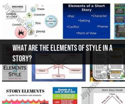 Elements of Style in a Story: Crafting Engaging Narratives